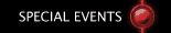 SPECIAL EVENTS