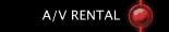 A/V RENTAL  